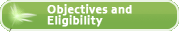 Objectives and Eligibility